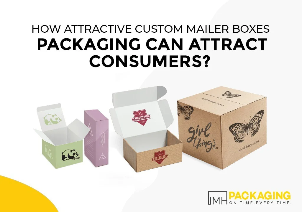 how-attractive-custom-mailer-boxes-packaging-can-attract-consumers