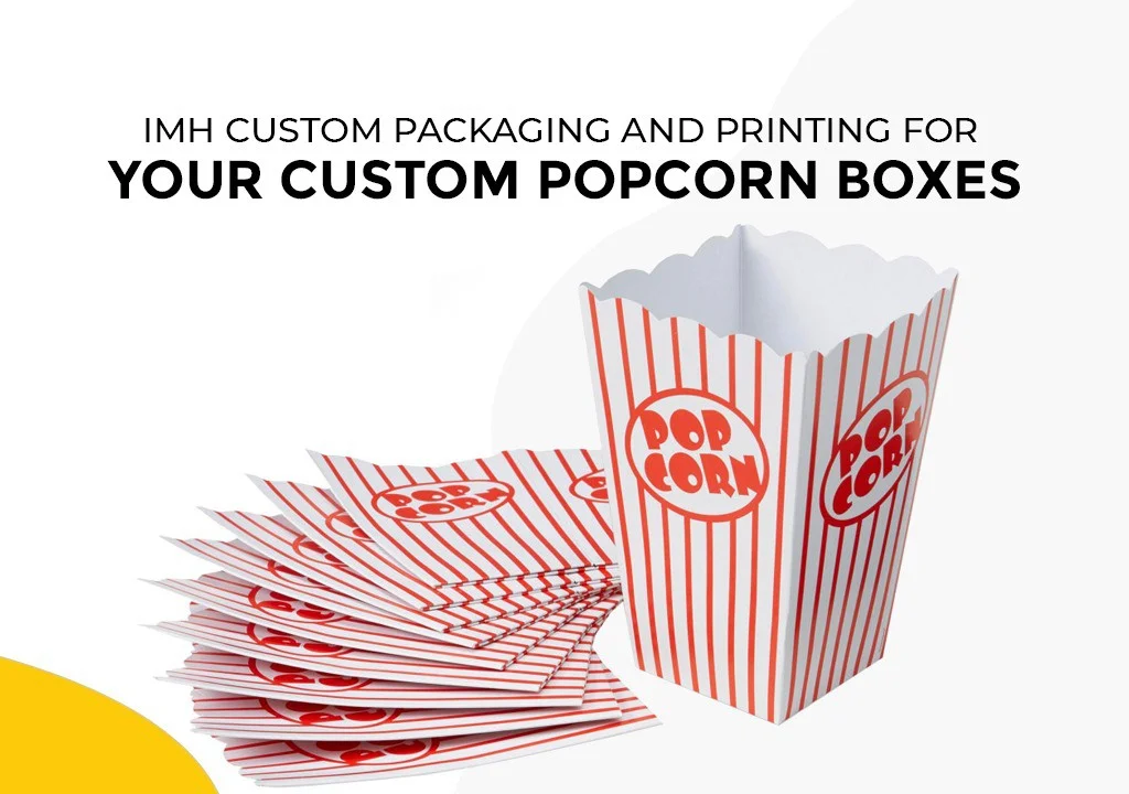 imh-custom-packaging-and-printing-custom-popcorn-boxes