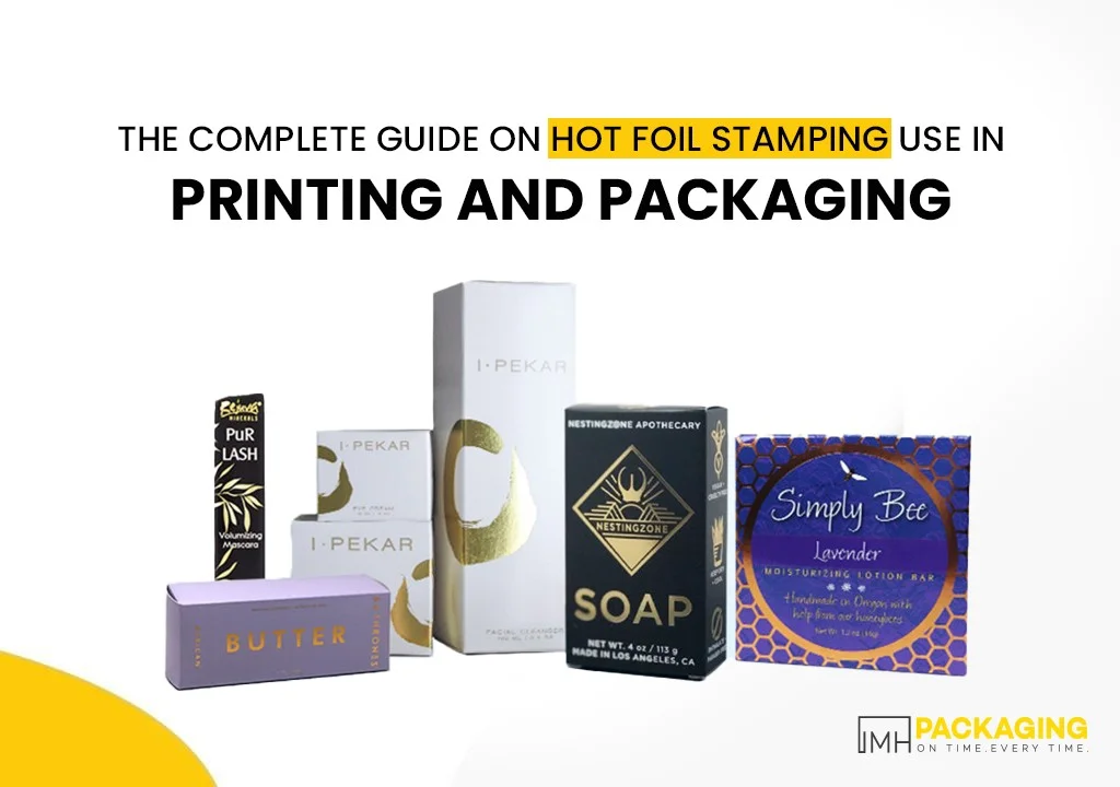 the-complete-guide-on-hot-foil-stamping-use-in-printing-and-packaging